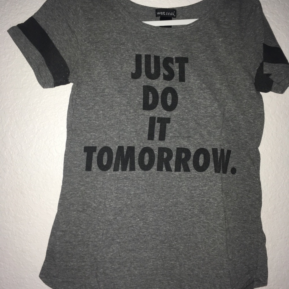 “Just Do It Tomorrow” Tee